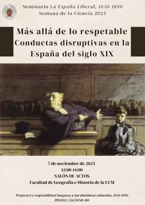 Más allá de lo respetable. Conductas disruptivas en la España del siglo XIX (7-11-2025)
